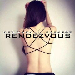 Rendezvous (Cover) - New Moon x Pacheco