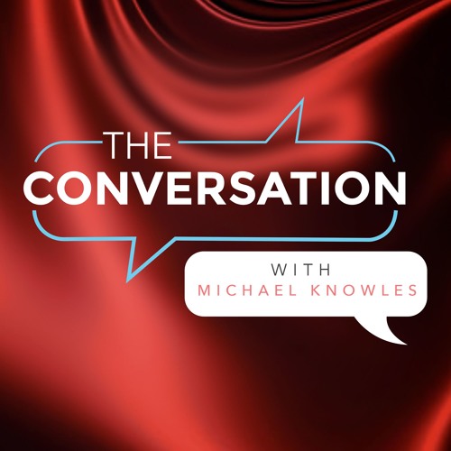 The Conversation Ep 6: Valentines Day Edition With Michael Knowles