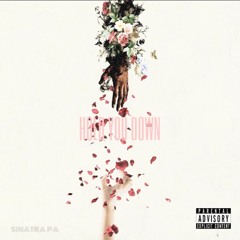 Sinatra Pa Hold You Down