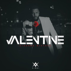 Valentine - Dj Mgi - Kizomba Mixtape - 2018
