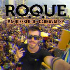 DJ ROQUE @ Carnaval Maquebloco