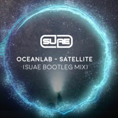 Ocean-lab - Satellite (Suae Bootleg)