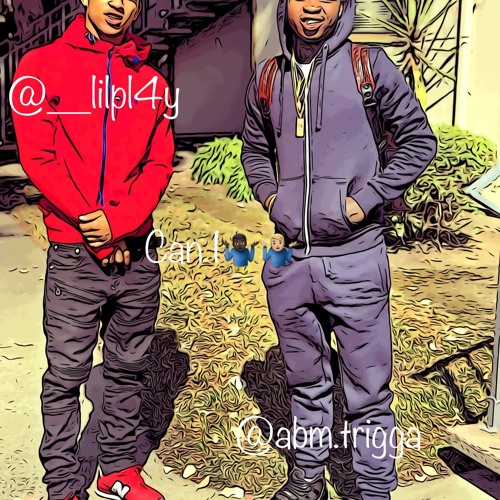 Lil Pl4Y - Can I (Ft Trigga)