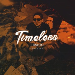 Timeless by DJ Soto