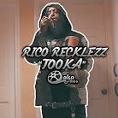Rico Recklezz - "Tooka"