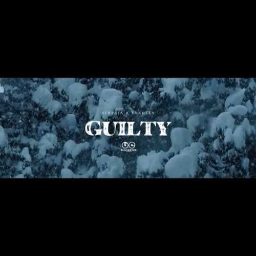 Seryoja ft Enkhlen - Guilty (official audio)