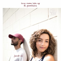 love came late ep
