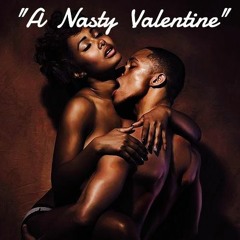 Dj-VNasty  " A Nasty Valentine" .