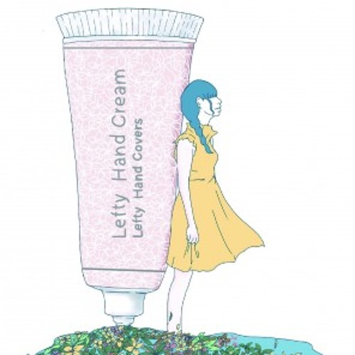 拝啓 いつかの君へ 感覚ピエロ By Lefty Hand Covers