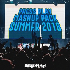 PRESS PLAY MASHUP PACK SUMMER 2018