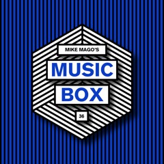 Mike Mago Music Box #36