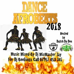 Dance Afrobeats 2018 by Dj MixMaster Jay