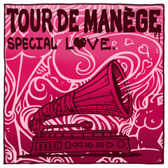 Tour De Manège - Special Love - SLONE - First Night