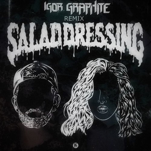 Borgore Feat. Bella Thorne - Salad Dressing (Igor Graphite Remix)Press "buy" for free download!