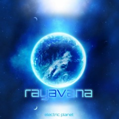 Rayavana - Electric Planet (demo)