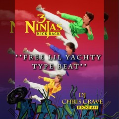 ***FREE 3 Ninjas x Lil Yachty Type Beat - Dj Chris Crave FREE***