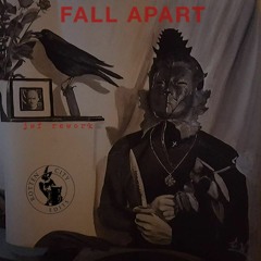 Death in June- Fall Apart (JackWasFaster Rework)