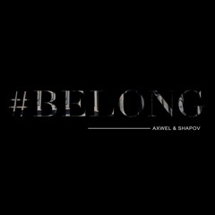 'Belong' by Axwell & Shapov (Danyair Orchestral Version)