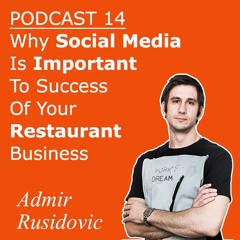 Why Social Media Is Important To Success Of Your Restaurant Business