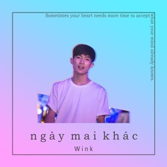 [0] Ngày mai khác - WinK (Prod : Boy)