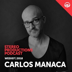 WEEK07 18 Guest Mix - Carlos Manaca (PT)
