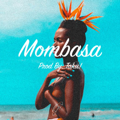 Mombasa - Wizkid x Drake Type Beat (Prod. Taku!)
