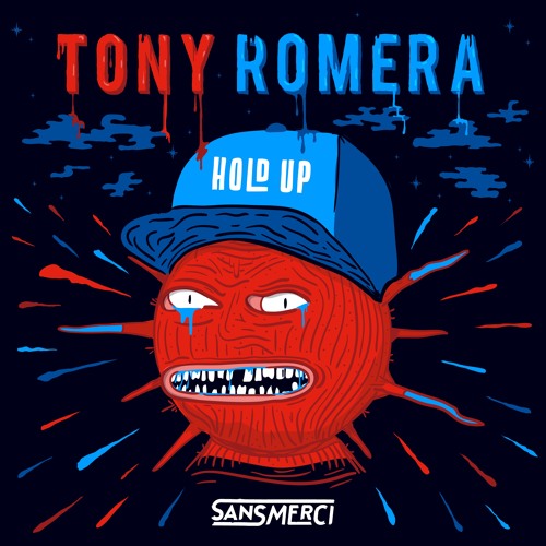 Tony Romera - Hold Up