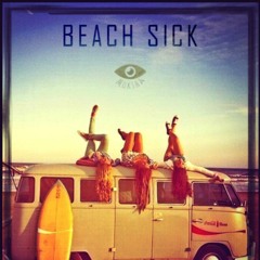 Beach Sick (Original Mix)☀