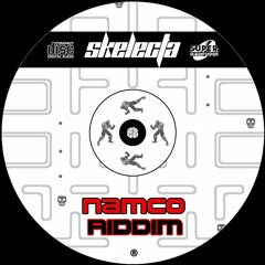 Skelecta - Namco Riddim