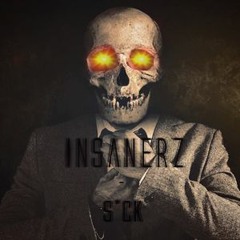 INSΛNERZ - S*CK