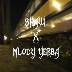 Shaw X Mlody Yerba - Sen