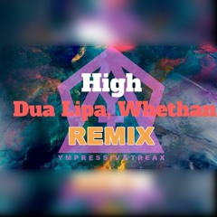 Whethan, Dua Lipa - High (YTone Remix) [Fifty Shades Freed]