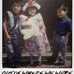 Out Of Where We Were