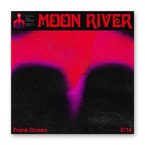 Moon River - Frank Ocean