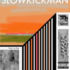 SLOWKICKMAN (Prod. Jo Paq)