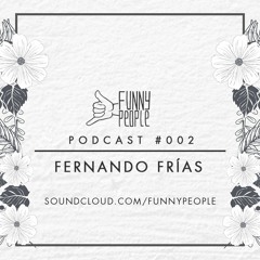 A Funny People Podcast #002 - Fernando FrÍas