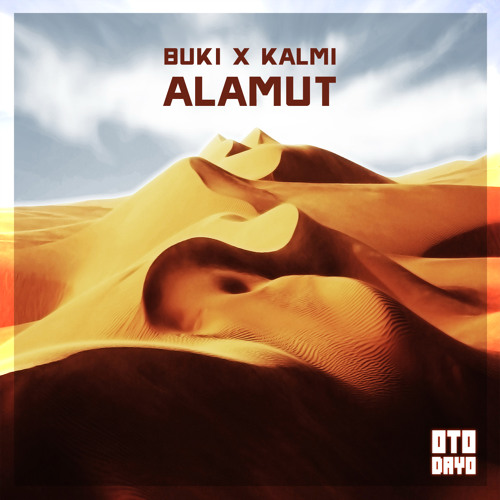 Buki ✖ Kalmi - Alamut