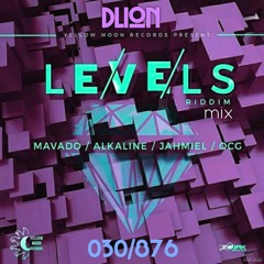 Levels Riddim 2018 Mavado Alkaline Jahmiel OCG Mix by 030/876 #PROMO