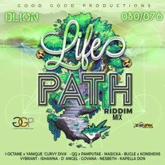 Life Path Riddim 2018 Nesbeth Ishawna Masicka Yanique Bugle Mix by 030/876