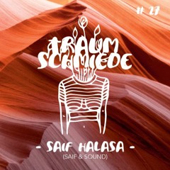 Traumschmiede Die Siebenundzwanzigste - Saif Halasa