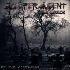 SLEEPER AGENT ft. Zac MacKinnon (prod. øphix X drxwn)