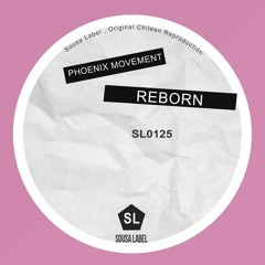 Phoenix Movement - Reborn [Sousa Label]