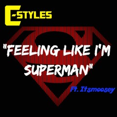 Feeling Like I'm Superman ft. Itsmoosey (justice league soundtrack)