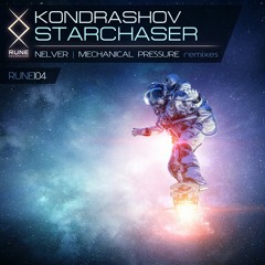 Kondrashov - Starchaser (Original Mix) [RUNE Recordings] - OUT NOW!!!