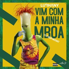 Lurhany - Vim Com A Minha Mboa (prod by gildo mozhart)