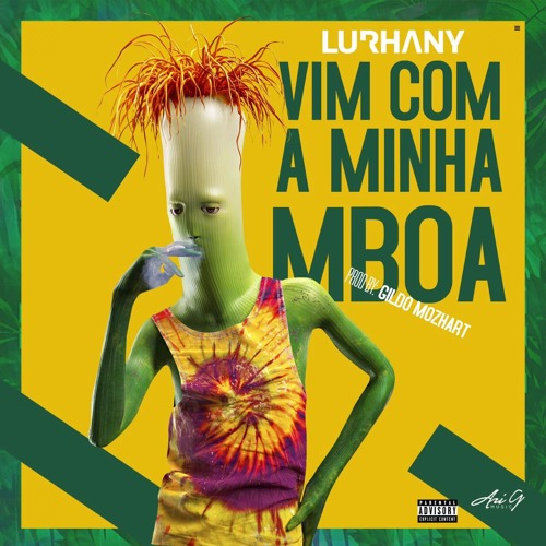 Lurhany - Vim Com A Minha Mboa (prod by gildo mozhart)