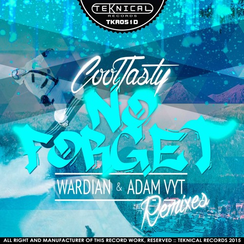 CoolTasty - No Forget (Adam Vyt Remix)