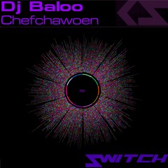 Dj Baloo 'Chefchawoen(Vocal Remix)[OUT SOON]