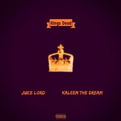 Kings Dead (Lordmix) ft Kaleem The Dream