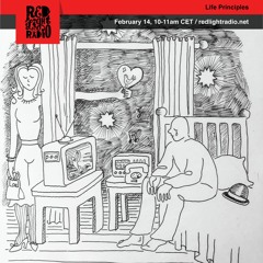 Life Principles #13 @ Red Light Radio (14-02-2018)